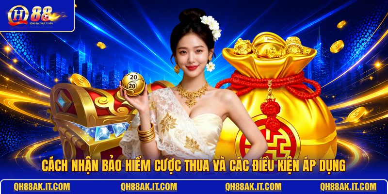 cach-nhan-bao-hiem-cuoc-thua-va-cac-dieu-kien-ap-dung
