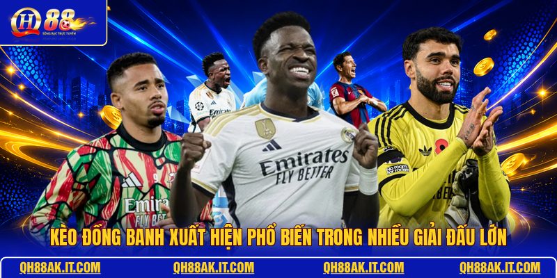 keo-dong-banh-xuat-hien-pho-bien-trong-nhieu-giai-dau-lon