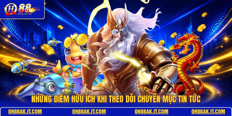 nhung-diem-huu-ich-khi-theo-doi-chuyen-muc-tin-tuc