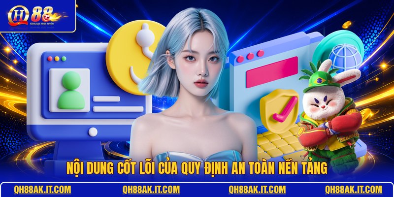 noi-dung-cot-loi-cua-quy-dinh-an-toan-nen-tang