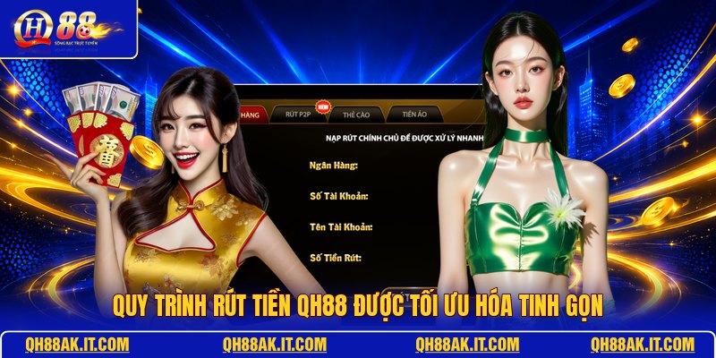 quy-trinh-rut-tien-qh88-duoc-toi-uu-hoa-tinh-gon