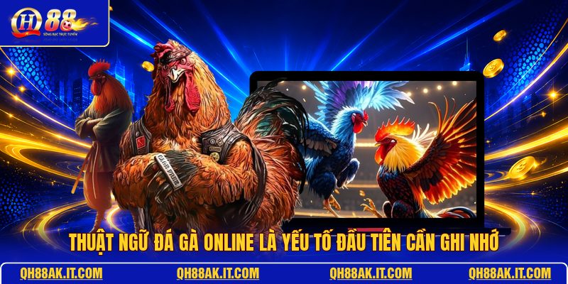 thuat-ngu-da-ga-online-la-yeu-to-dau-tien-can-ghi-nho